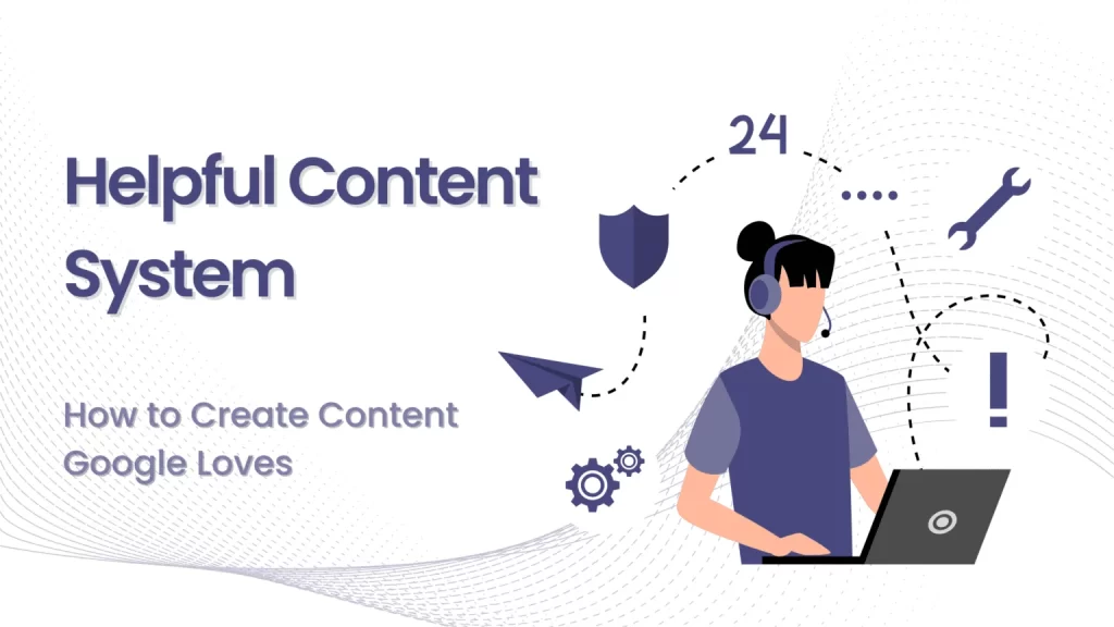 Helpful Content Creation